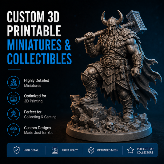 Custom 3D Printable Miniatures & Collectibles